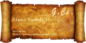 Gipsz Csobán névjegykártya